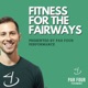 Fitness for the Fairways