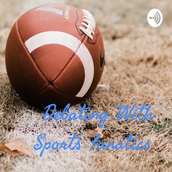 Debating With Sports Fanatics 