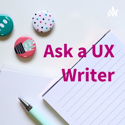 Ask a UX Writer