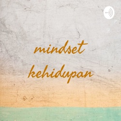 mindset kehidupan