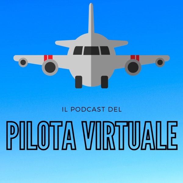 Il podcast del Pilota Virtuale
