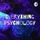 Everything psychology