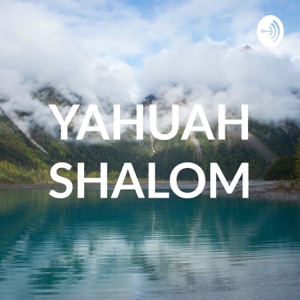 YAHUAH SHALOM