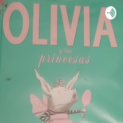 Olivia Y Las Princesitas