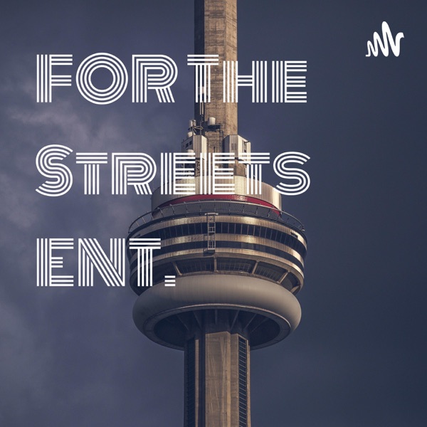 FOR The Streets ENT. 