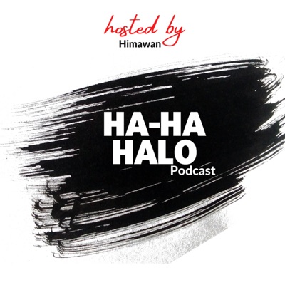Ha-Ha Halo Podcast