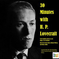 30 Minutes with H. P. Lovecraft podcast