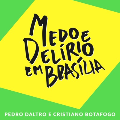 Medo e Delírio em Brasília:Central 3 Podcasts