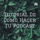 Un tutorial de como empezar a grabar
