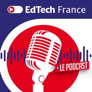 EdTech France Le Podcast