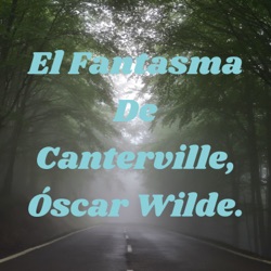 El Fantasma De Canterville, Óscar Wilde.