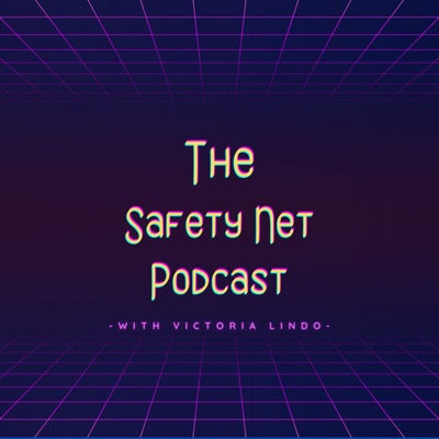 The Safety Net Podcast