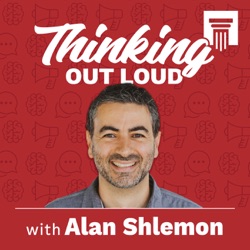 Thinking Out Loud with Alan Shlemon