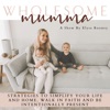 Wholesome Mumma - homemaker, low-tox, maintain the home, stay at home mum, biblical parenting, natural living artwork