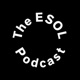 The ESOL Podcast