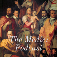 The Medici Podcast podcast