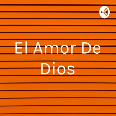 El Amor De Dios