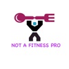 Not A Fitness Pro artwork