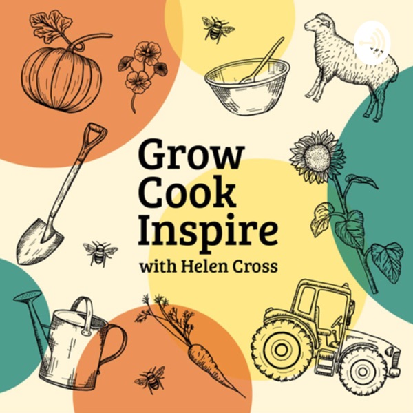 Grow, Cook, Inspire; with gardening & cooking at it’s core Artwork