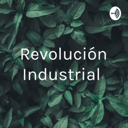 Revolución Industrial 