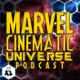 Marvel Cinematic Universe Podcast