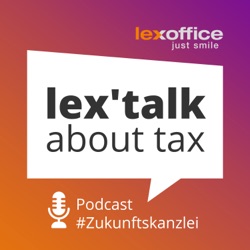 lex'talk about tax: Unser Live Podcast von der TAXarena München zum Thema KI