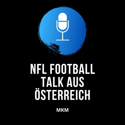 MKM - NFL Football Talk aus Österreich:MKM-NFL-Football-Talk