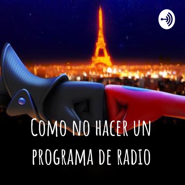 Como no hacer un programa de radio