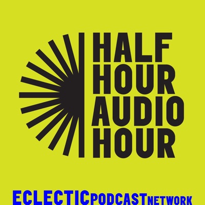 Half Hour Audio Hour Half Hour Audio Hour