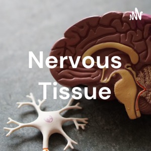 Nervous Tissue