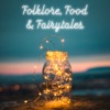 Folklore, Food & Fairytales artwork