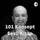 101 Konsept Sesli Kitap