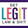 Get Legit Law & Sh!t