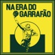 Na Era do Garrafão