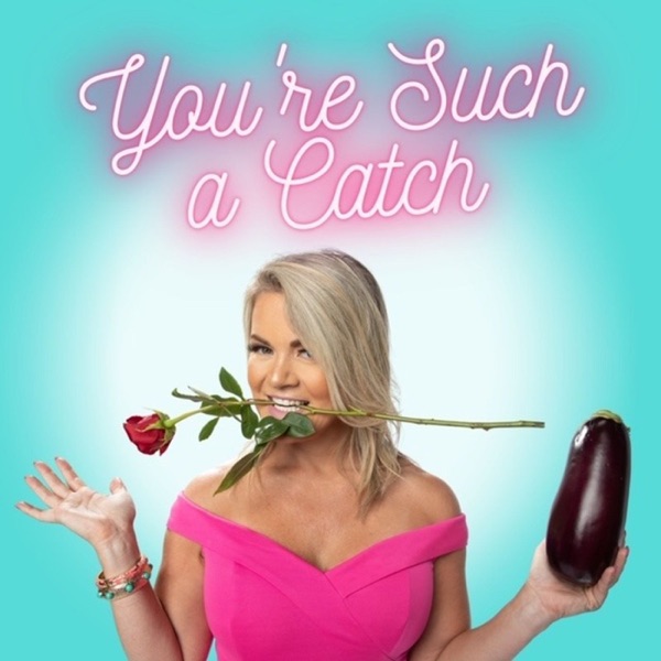 You're Such a Catch