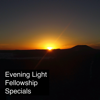 Evening Light Fellowship Specials - Evening Light Fellowship