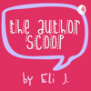 The Author Scoop by Eli J. - Eli J.