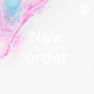 New order