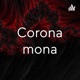 Corona mona