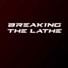 Breaking The Lathe artwork