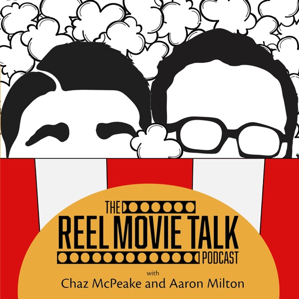 Reel Movie Talk