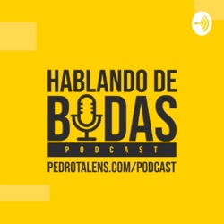 #1 - Podcast Hablando de Bodas - Bodas y Pandemia con Lorena Eventos Clandestine