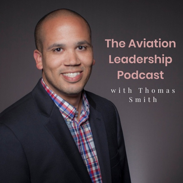 The Aviation Leadership Podcast Artwork