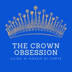 The Crown Obsession: LIVE CON MARINA MINELLI