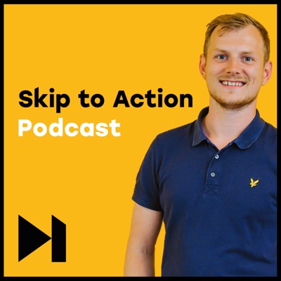 Skip to Action Podcast