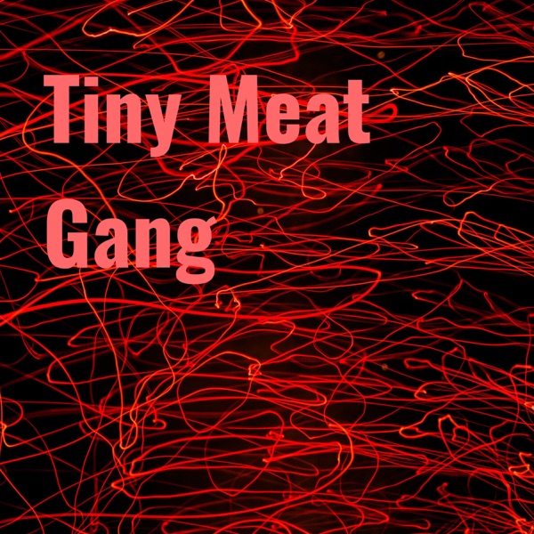 Tiny Meat Gang image