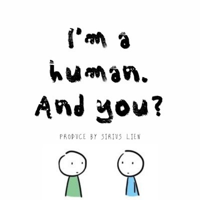 I'm a human. And you?