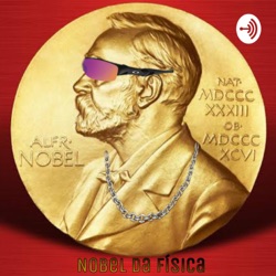 Nobel da Física - Física Moderna