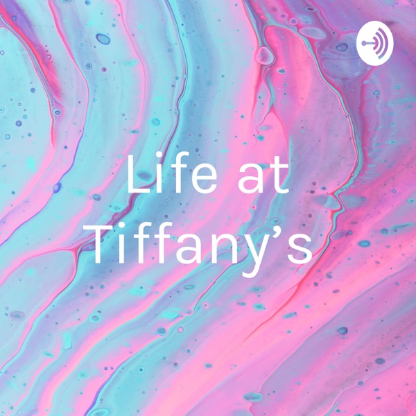 Life at Tiffany’s Artwork