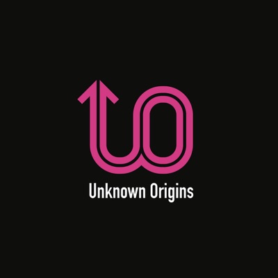 Unknown Origins Unknown Origins